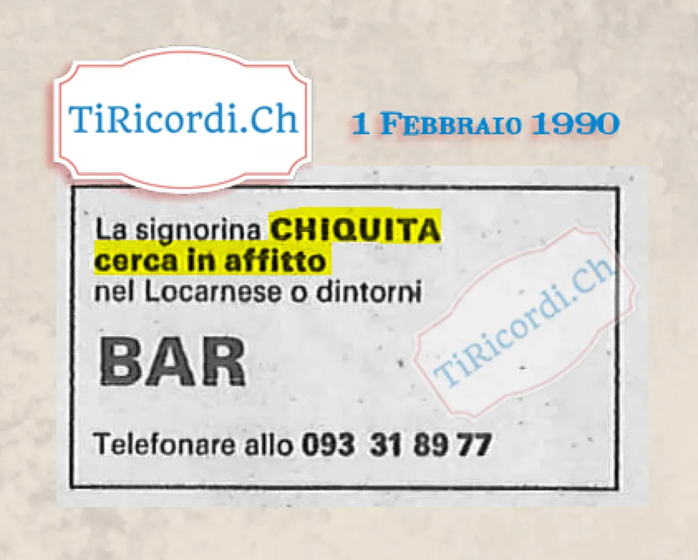 La signorina Chiquita cerca in affitto un bar nel Locarnese o dintorni, febbraio 1990