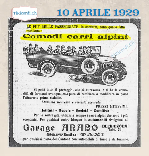 Le più belle passeggiate in comitive sono quelle fatte mediante i comodi carri alpini: si gode tutto il paesaggio e ci si può fermare ovunque, garage Arabo Bellinzona, 1929