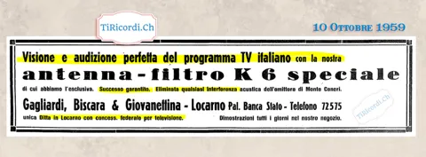 Visione e audizione perfetta del programma TV italiano con la nostra antenna-filtro K6 speciale: eliminata qualsiasi interferenza acustica dell'emittente di Monte Ceneri, 1959