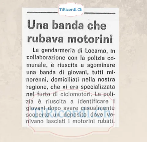Una banda che rubava motorini: minorenni sgominati dalla gendarmeria di Locarno, ottobre 1983