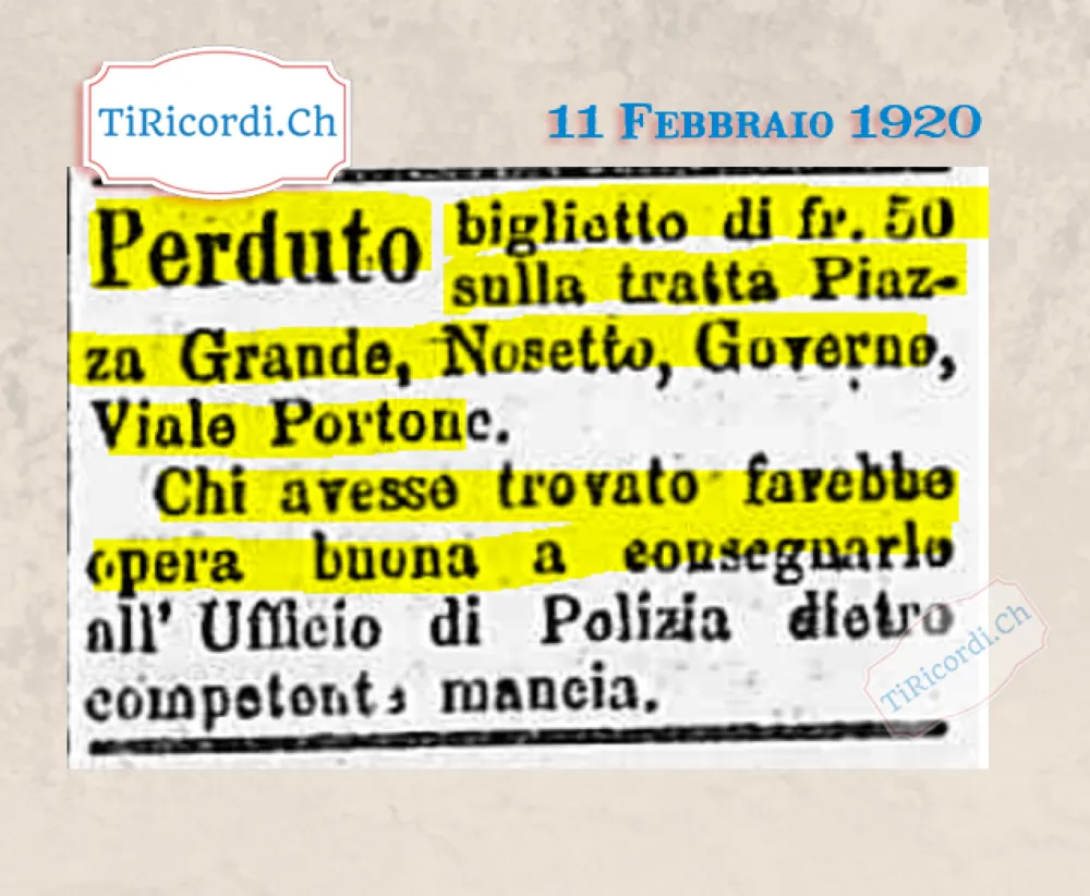Perduto biglietto da 50 franchi sulla tratta Piazza Grande, Nosetto, Governo, Viale Portone: chi lo ha trovato farebbe opera buona a consegnarlo alla polizia, 1920