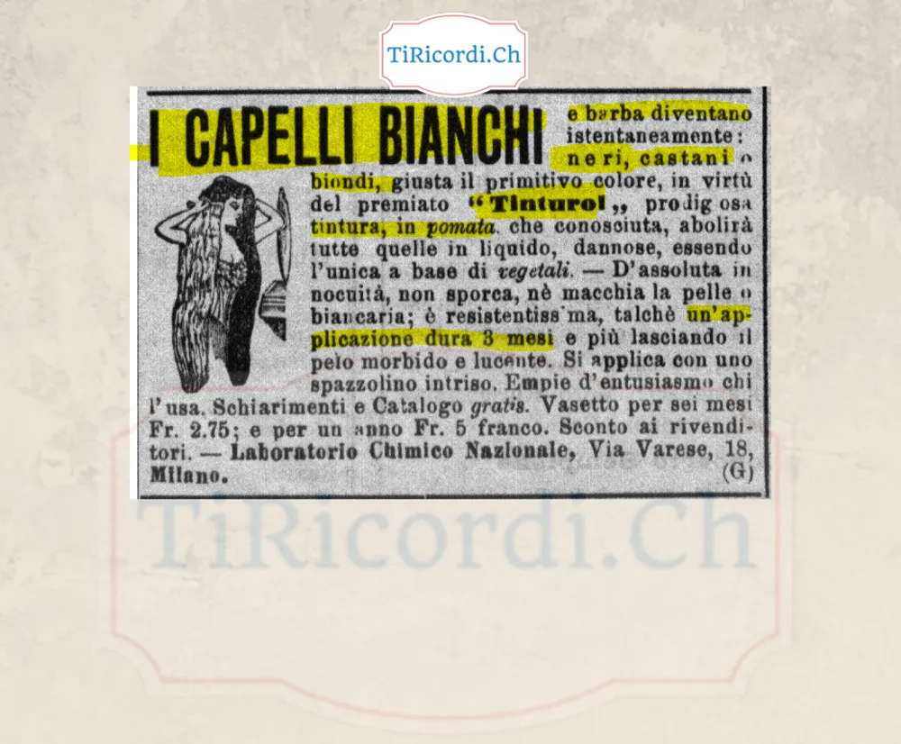I capelli bianchi e barba diventano istantaneamente neri, castani o biondi col Tinturol, pomata vegetale: 2,75 per sei mesi, 1908