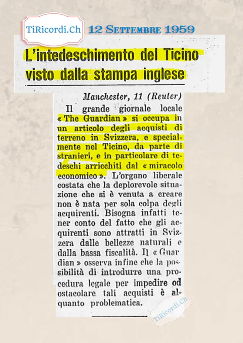 L'intedeschimento del Ticino visto dalla stampa inglese: il Guardian si occupa degli acquisti di terreno da parte di stranieri, in particolare di tedeschi arricchiti dal miracolo economico, 1959