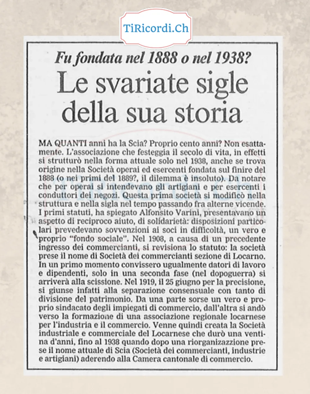 Fu fondata nel 1888 o nel 1938? Le svariate sigle della storia della Scia locarnese