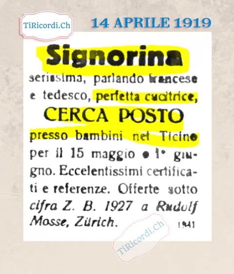 Signorina seriissima, parlando francese e tedesco, perfetta cucitrice, cerca posto presso bambini nel Ticino per il 15 maggio, 1919