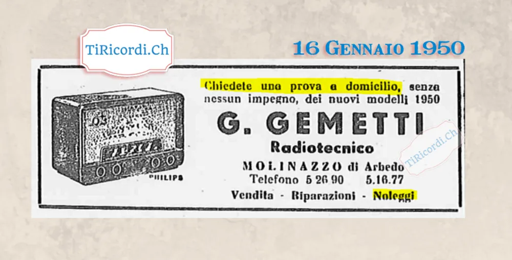 Chiedete una prova a domicilio, senza nessun impegno, dei nuovi modelli 1950: G. Gemetti radiotecnico, Molinazzo di Arbedo, vendita, riparazioni e noleggi, 1950