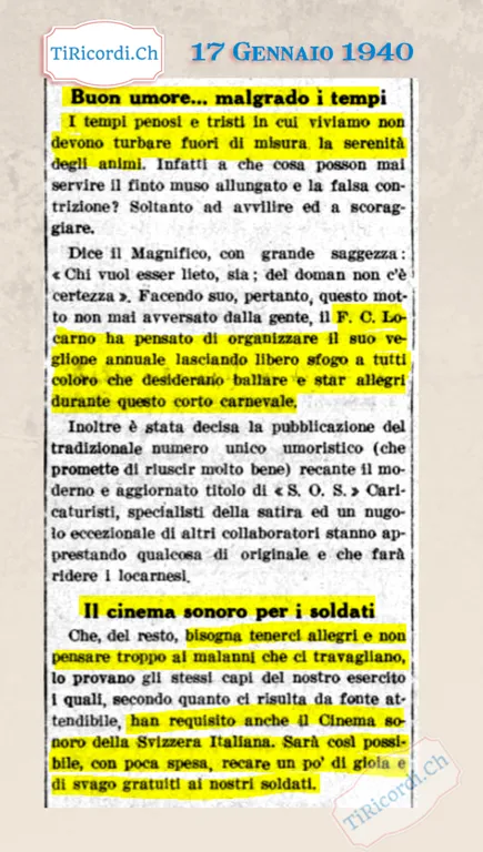 Buon umore malgrado i tempi: il Football Club Locarno organizza il veglione annuale, e i capi dell'esercito requisiscono il Cinema sonoro della Svizzera italiana per i soldati, 1940