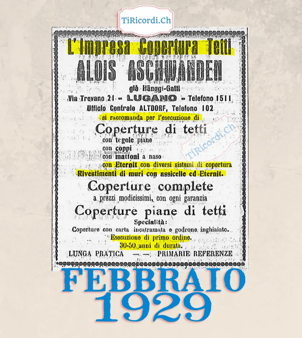 L'impresa copertura tetti Alois Aschwanden di Lugano si raccomanda per coperture con tegole, coppi, mattoni a naso e con Eternit, e rivestimenti di muri con assicelle ed Eternit, 1929