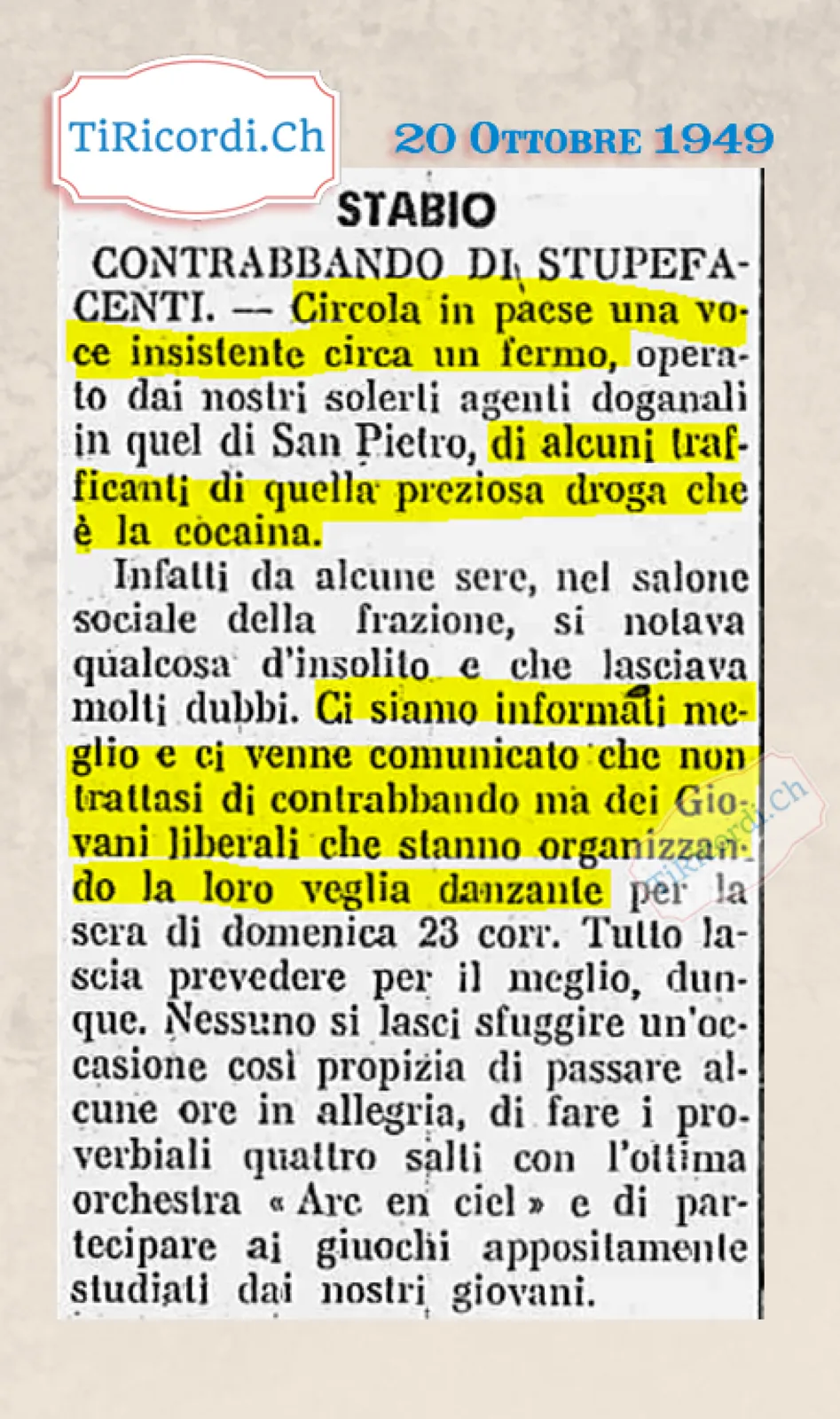 Stabio, contrabbando di stupefacenti: circola una voce insistente su un fermo di trafficanti di cocaina, ma ci siamo informati e non trattasi di contrabbando, sono i Giovani liberali che organizzano la veglia danzante, 1949