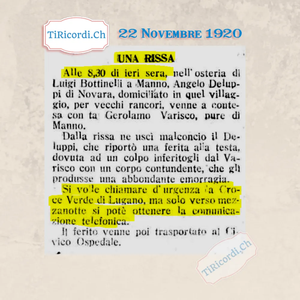 Rissa nell'osteria di Manno: si volle chiamare d'urgenza la Croce Verde di Lugano, ma solo verso mezzanotte si potè ottenere la comunicazione telefonica, 1920