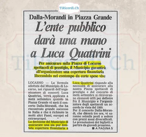 Dalla-Morandi in Piazza Grande: l ente pubblico dara una mano a Luca Quattrini, agosto 1988
