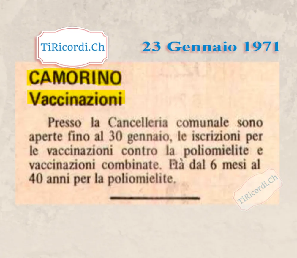 Camorino, vaccinazioni: presso la Cancelleria comunale sono aperte fino al 30 gennaio le iscrizioni per le vaccinazioni contro la poliomielite, età dai 6 mesi ai 40 anni, 1971