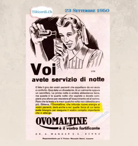 Voi avete servizio di notte: questa è la quarta notte che vegliate e dovete compiere uno sforzo per resistere all'esaurimento ed al sonno. Ebbene, l'Ovomaltine è il vostro fortificante, 1950
