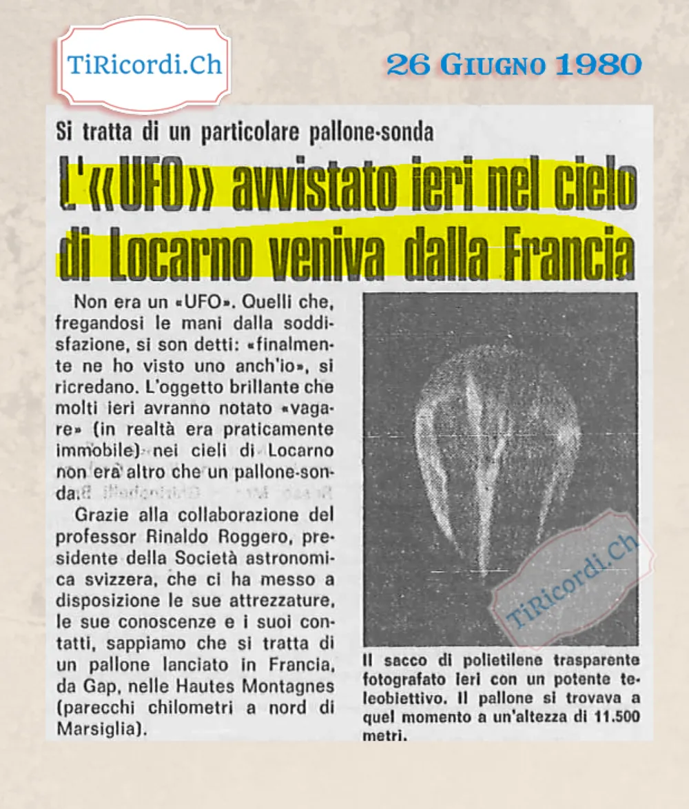 L UFO avvistato ieri nel cielo di Locarno veniva dalla Francia: era un pallone-sonda, giugno 1980