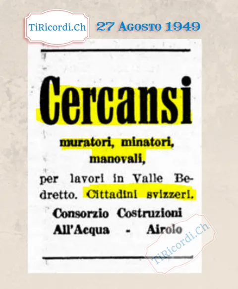 Cercansi muratori, minatori, manovali per lavori in Valle Bedretto. Cittadini svizzeri: Consorzio Costruzioni All'Acqua, Airolo, 1949