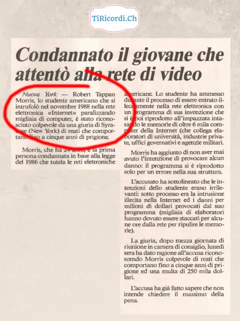 Condannato il giovane che attento alla rete di video: il caso Robert Tappan Morris e la prima Internet sui giornali ticinesi, gennaio 1990