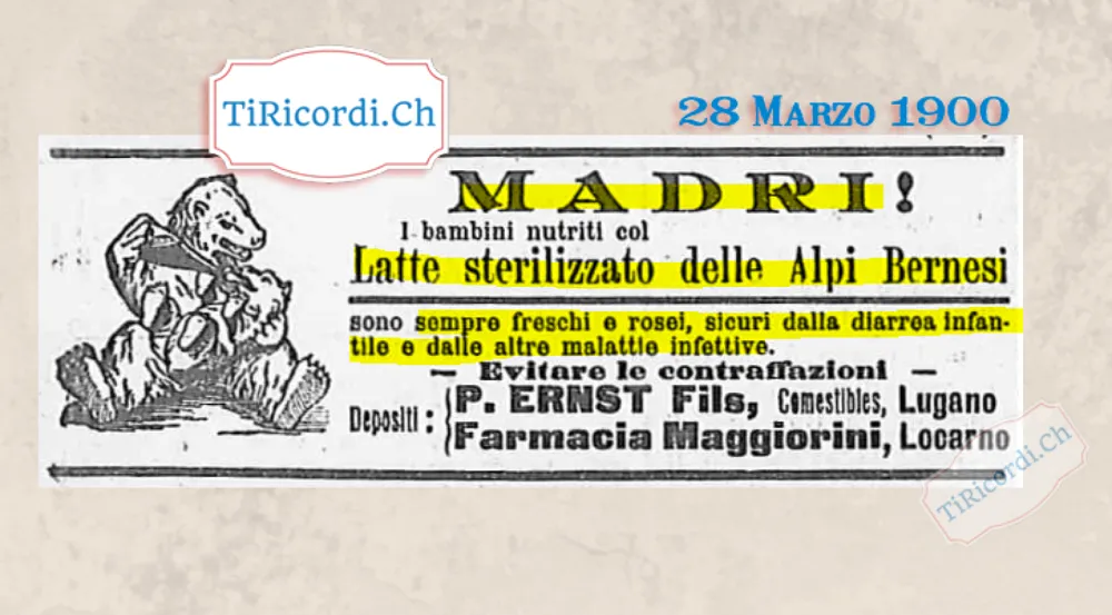 Madri! I bambini nutriti col Latte sterilizzato delle Alpi Bernesi sono sempre freschi e rosei, 1900