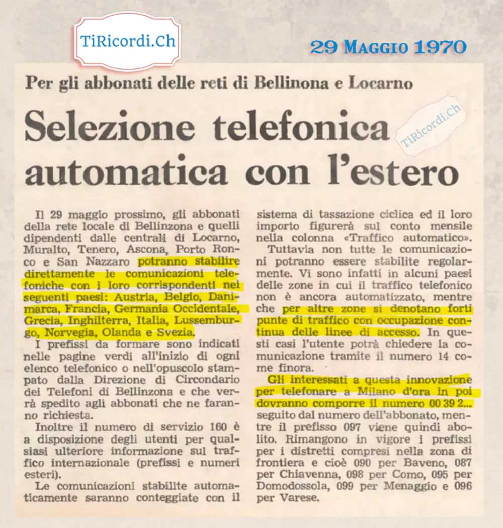 Selezione telefonica automatica con l'estero: dal 29 maggio gli abbonati di Bellinzona, Locarno, Muralto, Tenero, Ascona, Porto Ronco e San Nazzaro possono chiamare direttamente dodici paesi europei, 1970