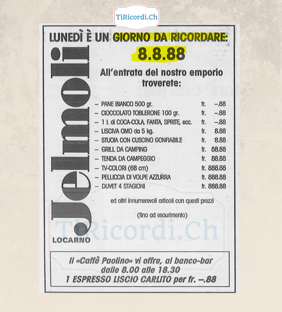 Lunedi e un giorno da ricordare, 8.8.88: la promozione Jelmoli di Locarno con tutti i prezzi a base di otto