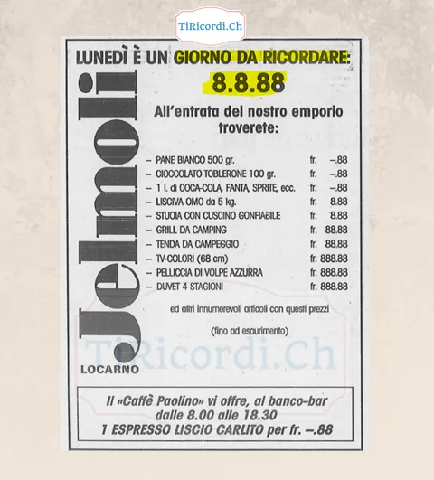 Lunedi e un giorno da ricordare, 8.8.88: la promozione Jelmoli di Locarno con tutti i prezzi a base di otto