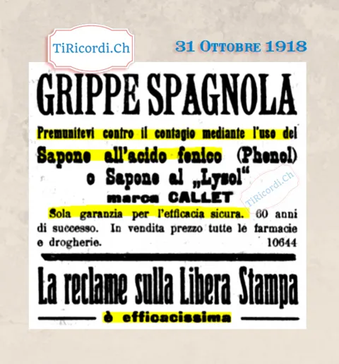 Grippe spagnola: premunitevi con il sapone all'acido fenico e al Lysol marca Callet, 60 anni di successo, e la reclame sulla Libera Stampa è efficacissima, 1918