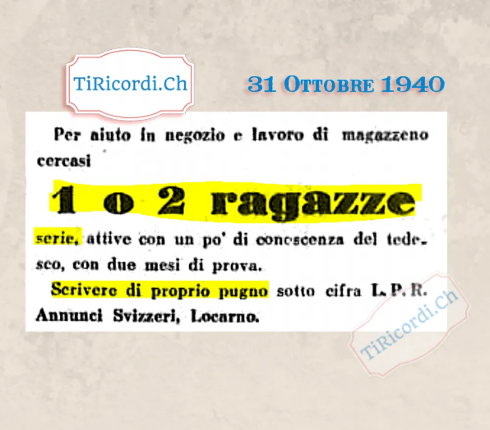 Per aiuto in negozio e lavoro di magazzeno cercansi 1 o 2 ragazze serie, attive, con un po' di conoscenza del tedesco, con due mesi di prova, 1940