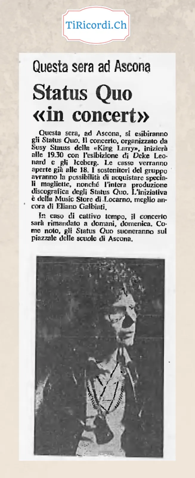 Questa sera ad Ascona Status Quo in concert: il concerto inizierà alle 19.30 con Deke Leonard e gli Iceberg, e il gruppo suonerà sul piazzale delle scuole, 1973