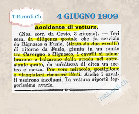 Accidente di vettura: la diligenza postale Bignasco-Fusio vola nel prato, cavalli adombrati, tutti illesi per miracolo, 1909