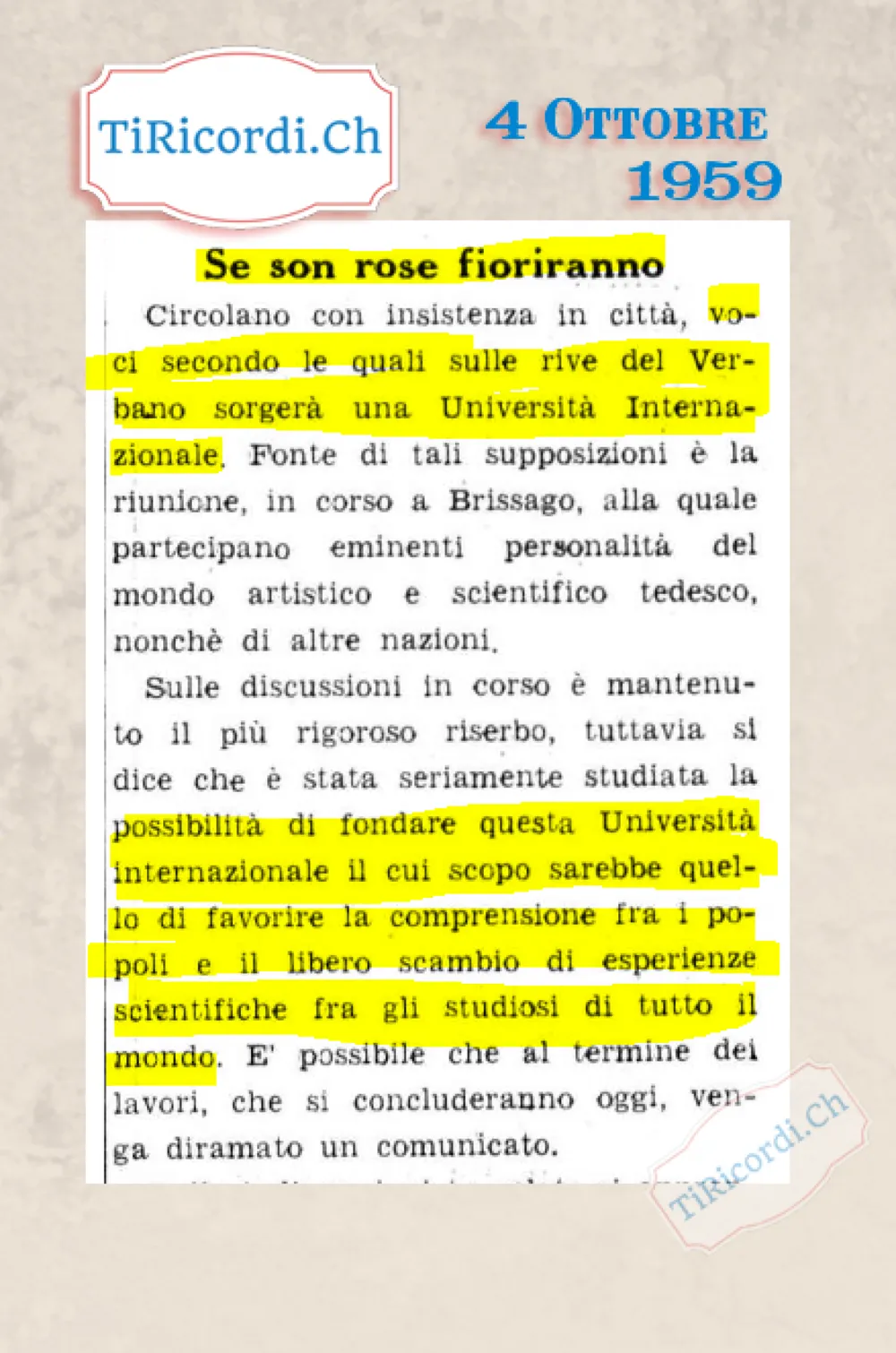 Se son rose fioriranno: circolano voci secondo le quali sulle rive del Verbano sorgerà una Università internazionale, per favorire la comprensione fra i popoli e lo scambio di esperienze scientifiche, 1959