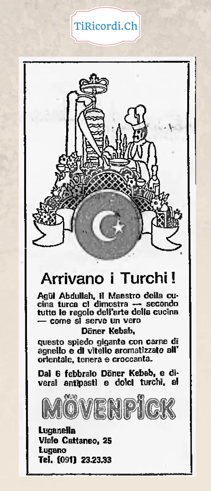 Arrivano i Turchi! Agül Abdullah, il maestro della cucina turca, dimostra come si serve un vero Döner Kebab: dal 6 febbraio al Mövenpick Luganella, 1978