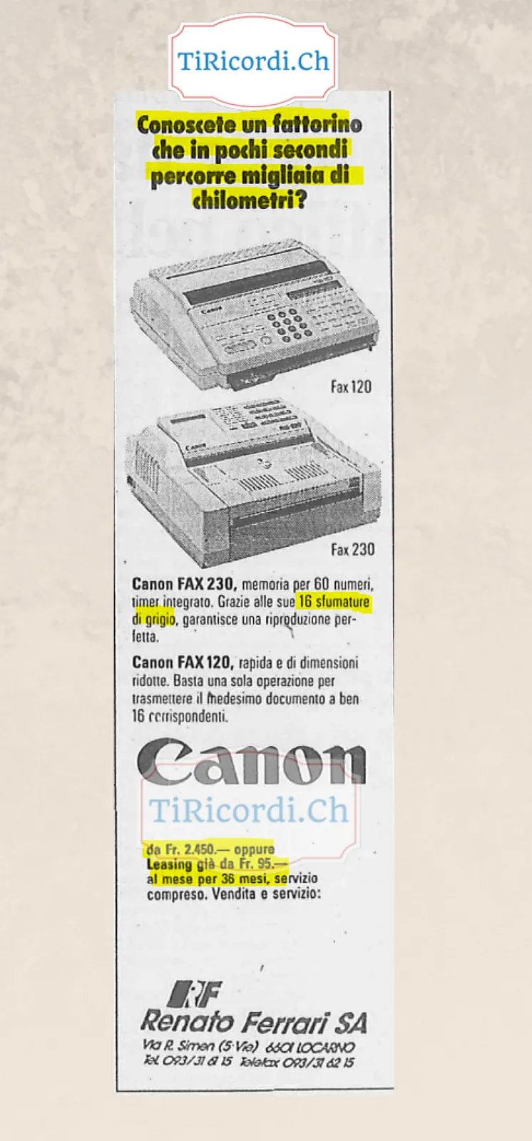 Conoscete un fattorino che in pochi secondi percorre migliaia di chilometri? Canon Fax da 2450 franchi, gennaio 1989