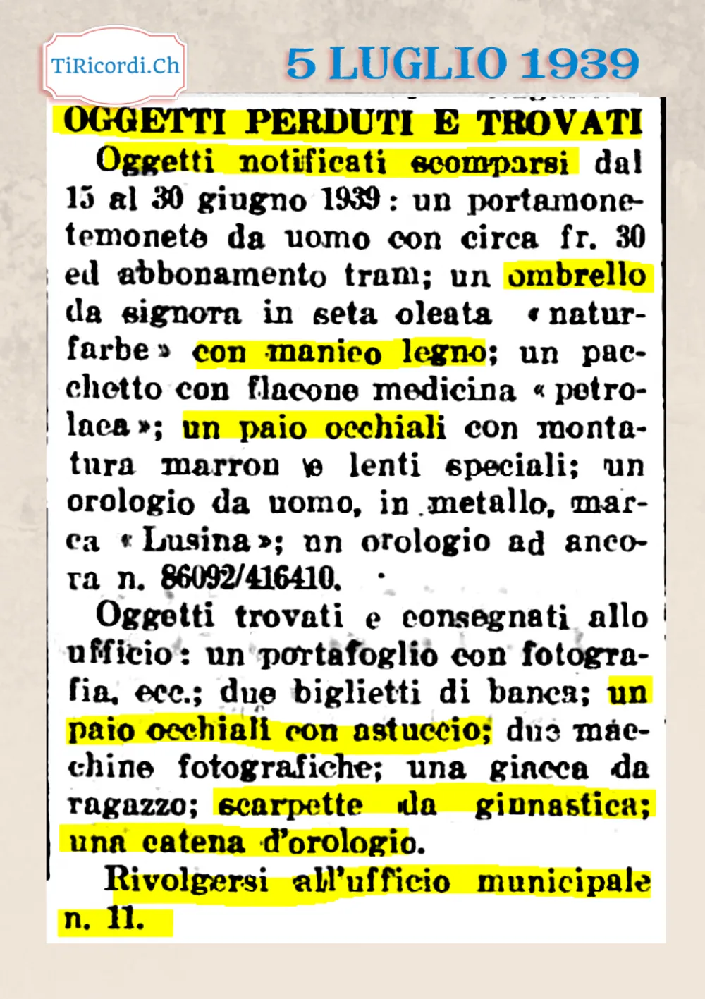 Oggetti perduti e trovati dal 15 al 30 giugno: un portamonete con 30 franchi e abbonamento del tram, un ombrello da signora in seta oleata, due macchine fotografiche e un paio di scarpette da ginnastica, 1939
