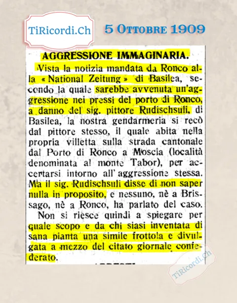Aggressione immaginaria: la National Zeitung di Basilea inventa un'aggressione al pittore Rudischsuli al porto di Ronco, 1909