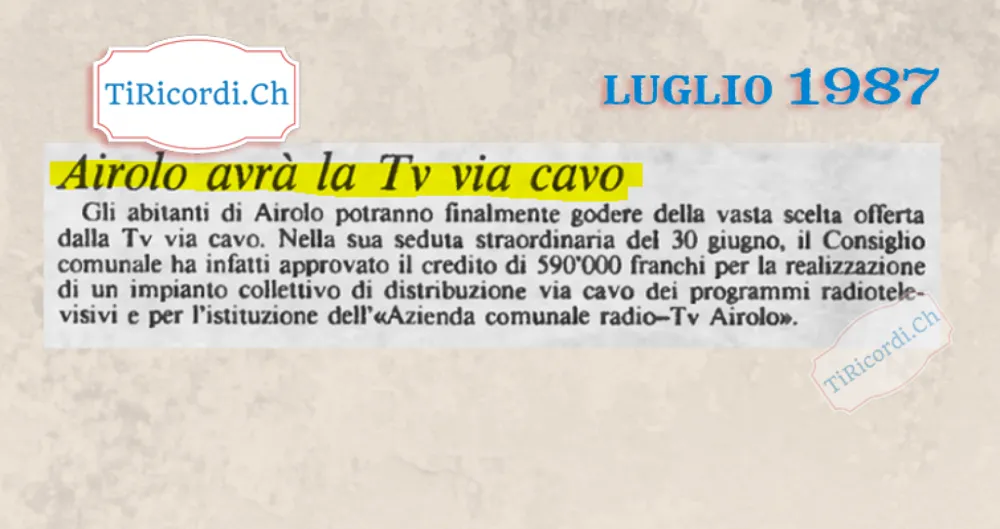 Airolo avra la TV via cavo: il Consiglio comunale approva un credito di 590 mila franchi, luglio 1987