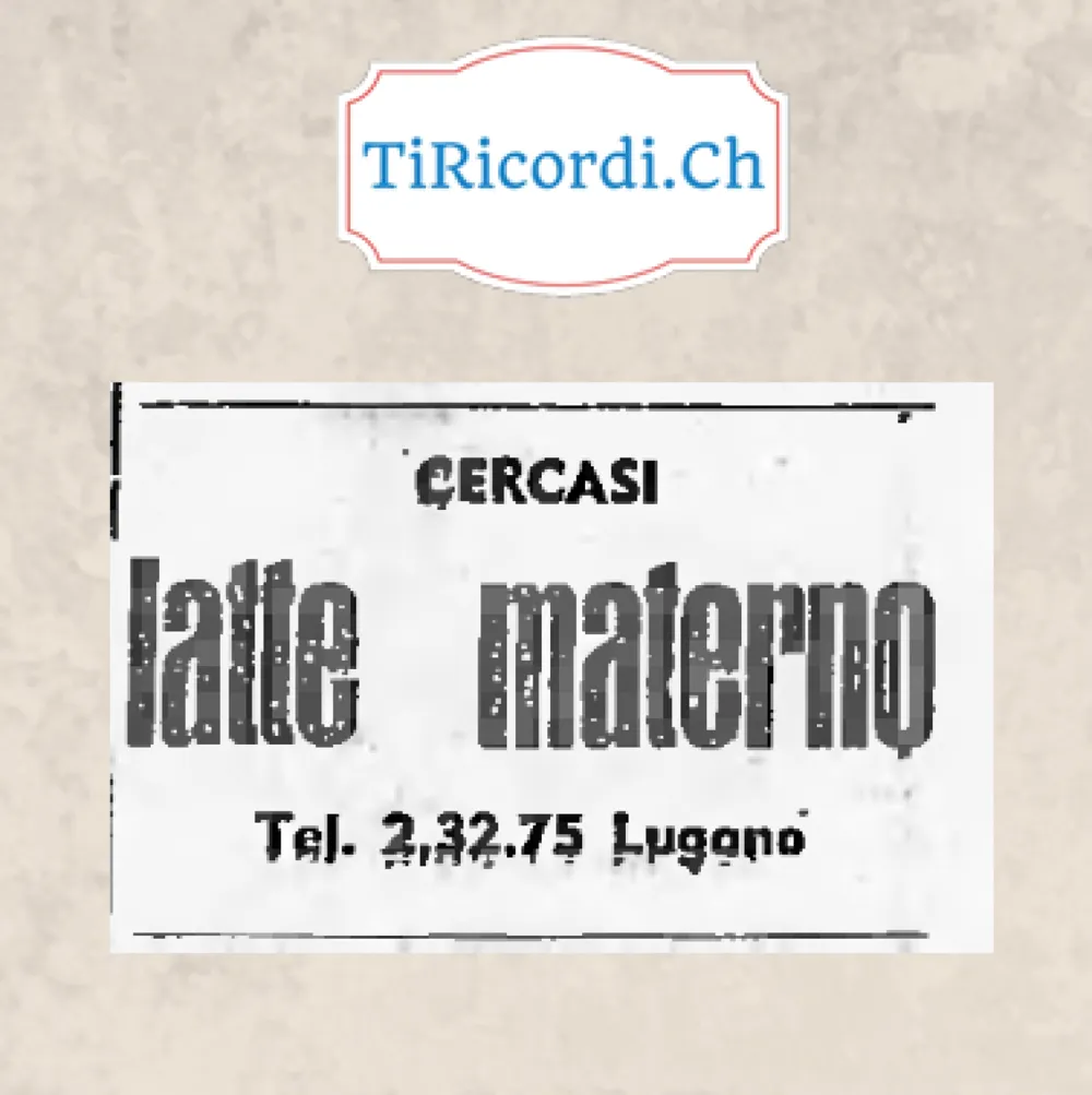 Cercasi latte materno, telefono 2.32.75 Lugano, 1948