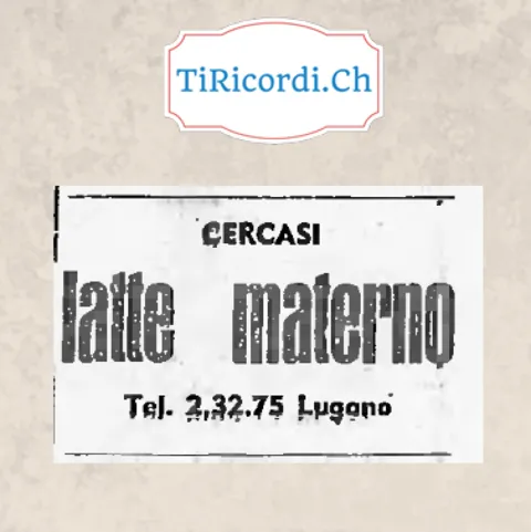 Cercasi latte materno, telefono 2.32.75 Lugano, 1948