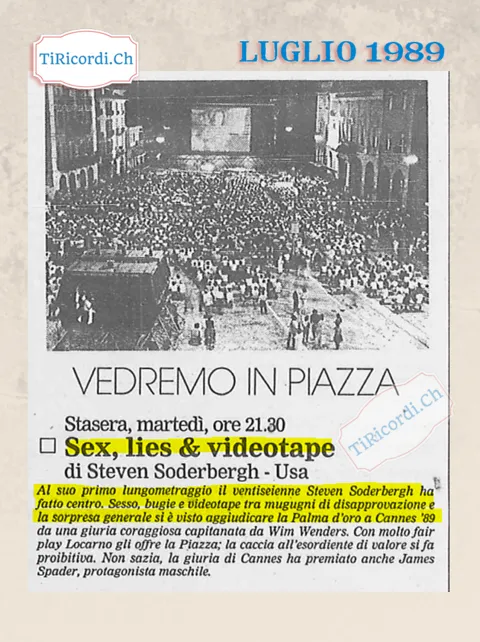 Vedremo in piazza: Sex, lies and videotape di Steven Soderbergh, Festival di Locarno, agosto 1989