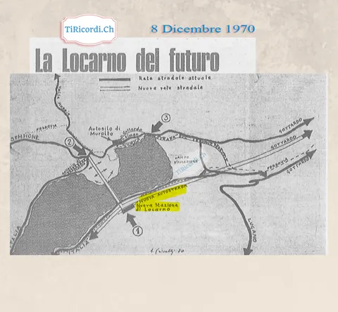 La Locarno del futuro: una cartina disegna la nuova rete stradale con l'autostrada, la nuova stazione di Locarno sul Piano, l'autosilo di Muralto e la galleria del Sempione, 1970