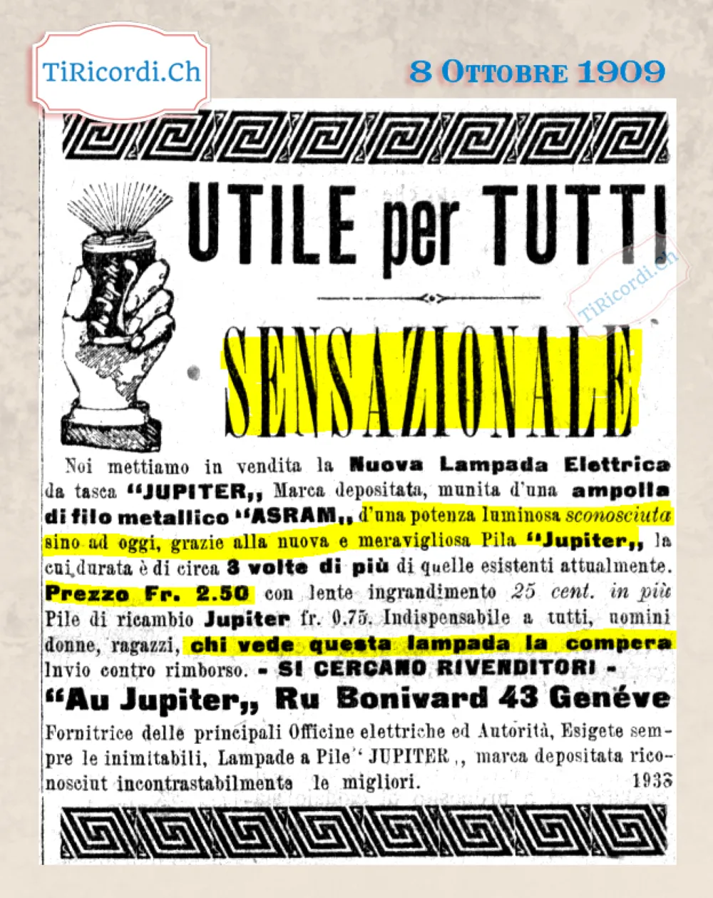 Sensazionale: la nuova lampada elettrica da tasca Jupiter a 2,50 franchi, pile di ricambio a 75 centesimi, Ginevra 1909