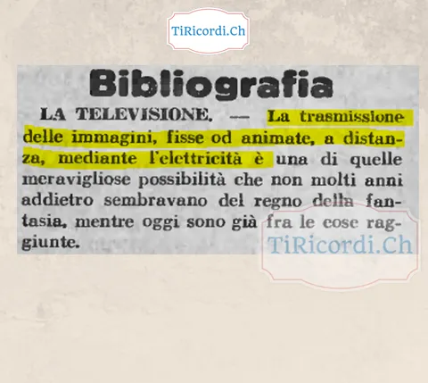Bibliografia, la televisione: la trasmissione delle immagini, fisse od animate, a distanza mediante l'elettricità è una di quelle meravigliose possibilità che sembravano del regno della fantasia, 1931