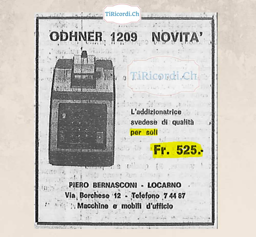 Odhner 1209 novità: l'addizionatrice svedese di qualità per soli 525 franchi, da Piero Bernasconi, Locarno, macchine e mobili d'ufficio, 1968