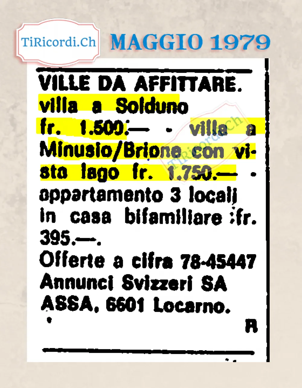 Ville da affittare: villa a Solduno 1500 franchi, villa a Minusio-Brione con vista lago 1750, appartamento di 3 locali in casa bifamiliare 395 franchi, 1979