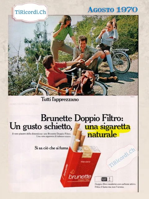 Brunette Doppio Filtro, un gusto schietto, una sigaretta naturale: il vero piacere della distensione, si sa ciò che si fuma, 1970