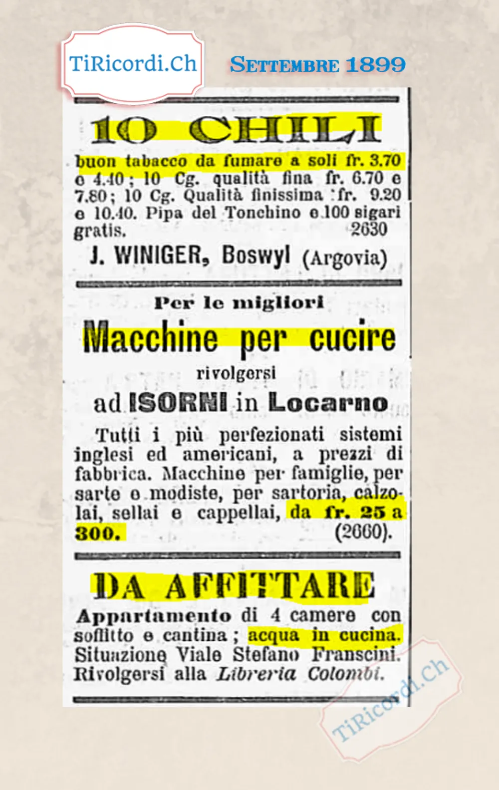 Dieci chili di tabacco a 3,70, macchine per cucire da 25 a 300 franchi, appartamento con acqua in cucina, 1899