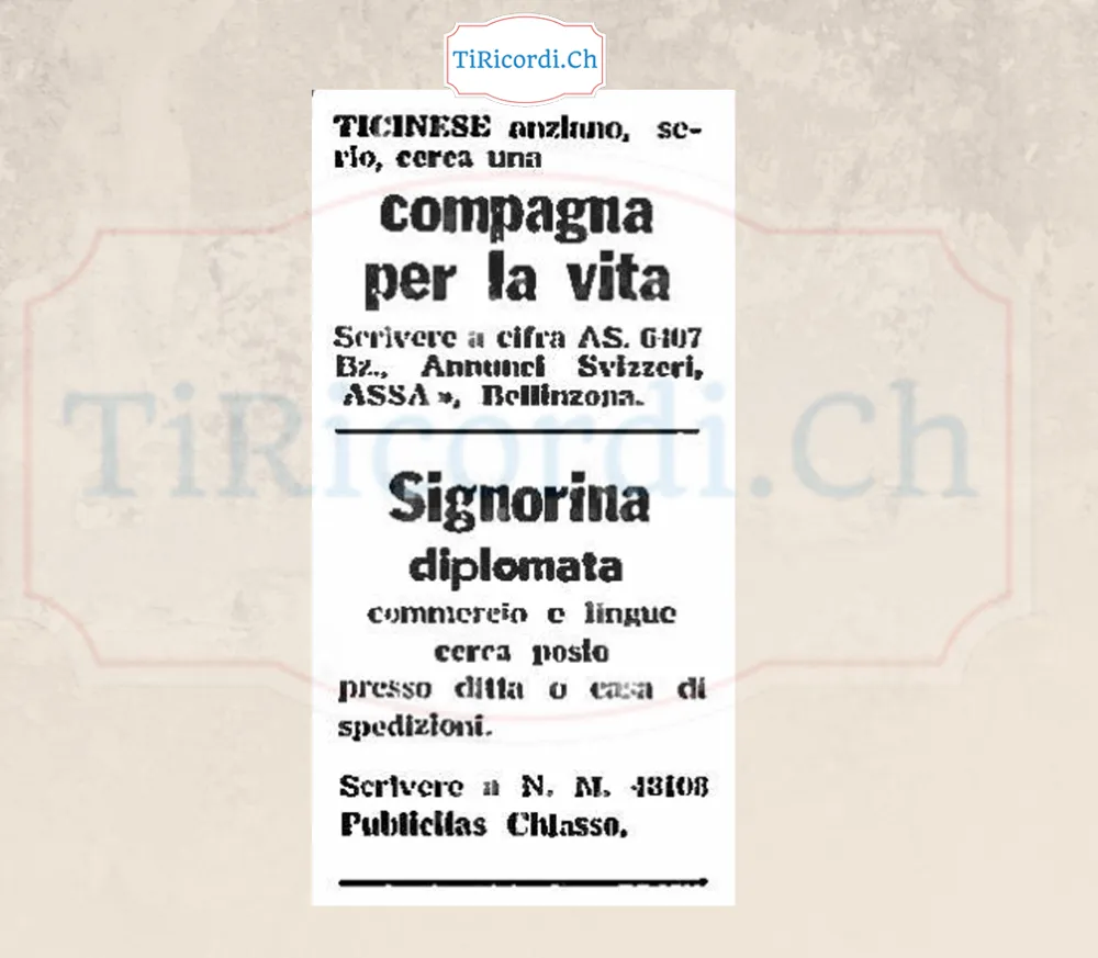 Ticinese anziano, serio, cerca una compagna per la vita; signorina diplomata in commercio e lingue cerca posto presso ditta o casa di spedizioni, 1958