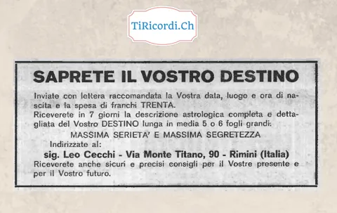 Saprete il vostro destino: inviate data, luogo e ora di nascita e trenta franchi, riceverete in 7 giorni la descrizione astrologica completa lunga in media 5 o 6 fogli grandi, 1968