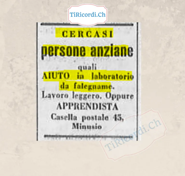 Cercasi persone anziane quali aiuto in laboratorio da falegname, lavoro leggero, oppure apprendista: casella postale 45, Minusio, 1958