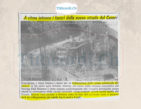 A ritmo intenso i lavori della nuova strada del Ceneri: la N2 sarà portata a termine entro la fine del prossimo anno e permetterà un collegamento più rapido fra il nord e il sud, 1978