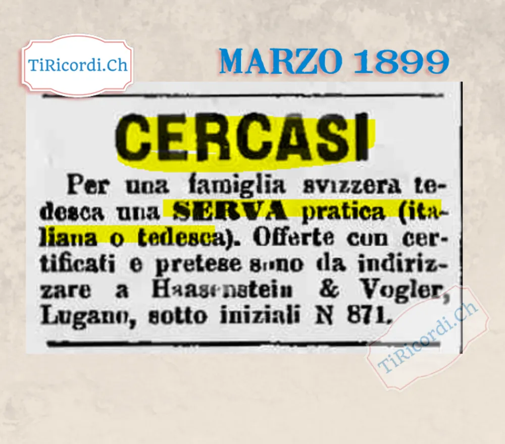 Cercasi serva pratica, italiana o tedesca, per famiglia svizzero-tedesca, 1899