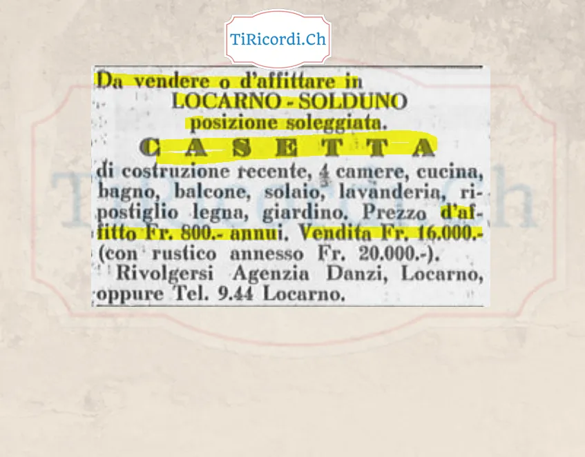 Da vendere o d'affittare a Locarno-Solduno casetta di costruzione recente con 4 camere, cucina, bagno, balcone, solaio, lavanderia e giardino: affitto 800 franchi annui, vendita 16.000, 1938